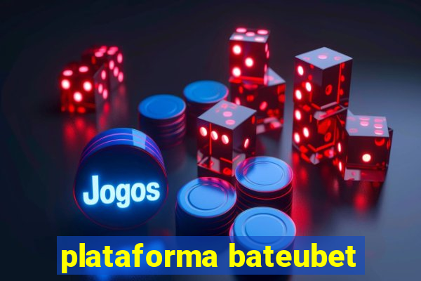 plataforma bateubet